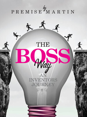cover image of The Boss Way: an Inventor's Journey: an Inventor's Journey